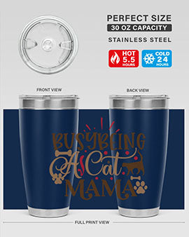 Busy Being A Cat Mama Style 3#- cat- Tumbler
