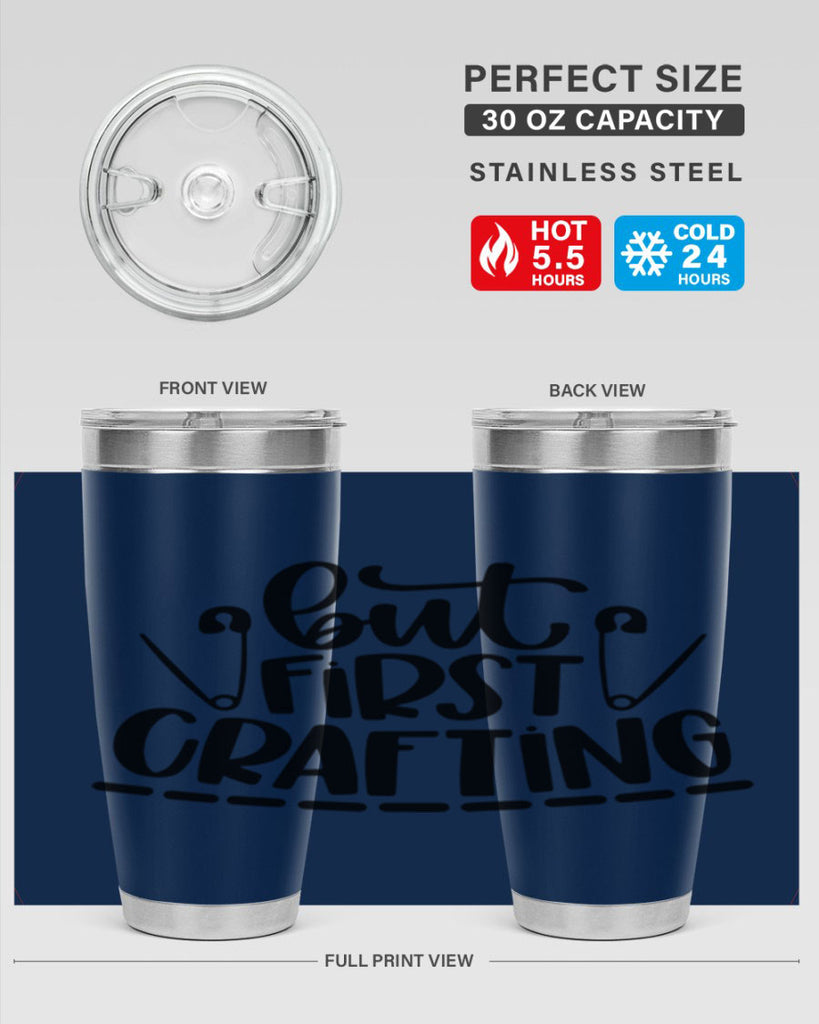 But First Crafting 45#- crafting- Tumbler