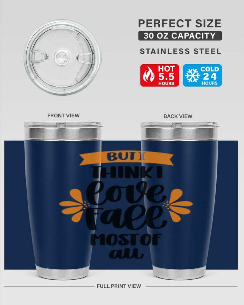 But I Think I Love Fall Most Of All 480#- fall- Tumbler