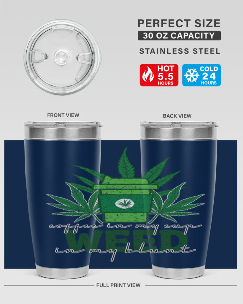 Coffee In My Cup Weed In My Blunt Sublimation 59#- marijuana- Tumbler