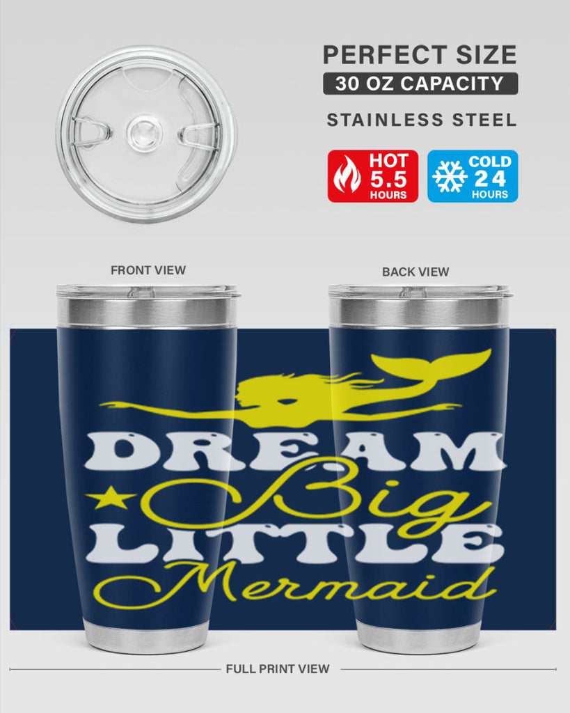 Dream Big Little Mermaid 116#- mermaid- Tumbler