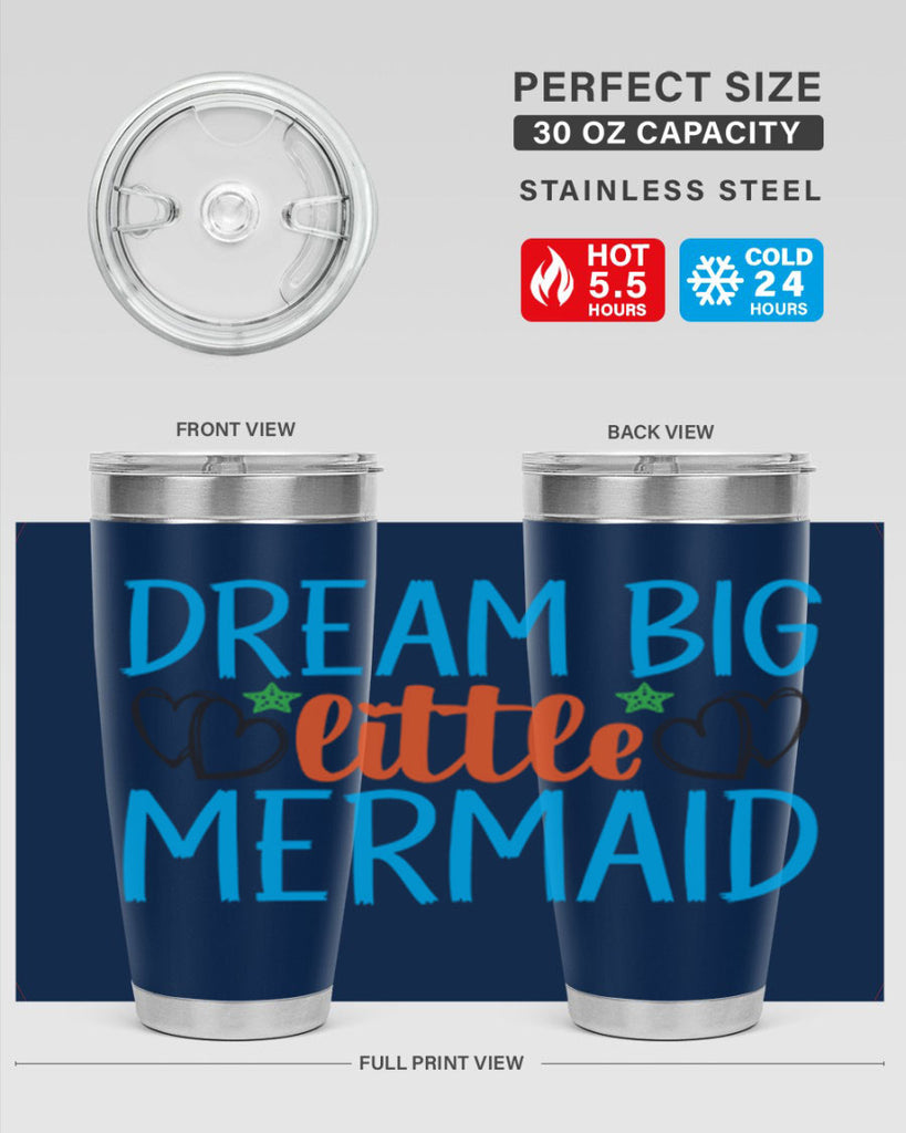 Dream Big Little Mermaid 128#- mermaid- Tumbler