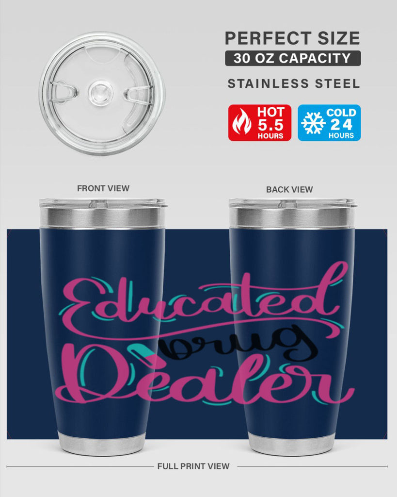 Educated Drug Dealer Style Style 196#- nurse- tumbler