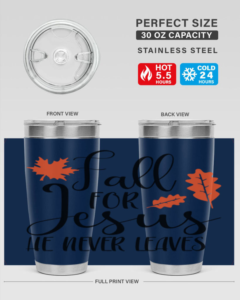 Fall For Jesus He Never Leaves 101#- fall- Tumbler