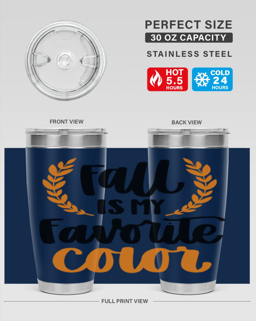 Fall Is My Favorite Color 486#- fall- Tumbler