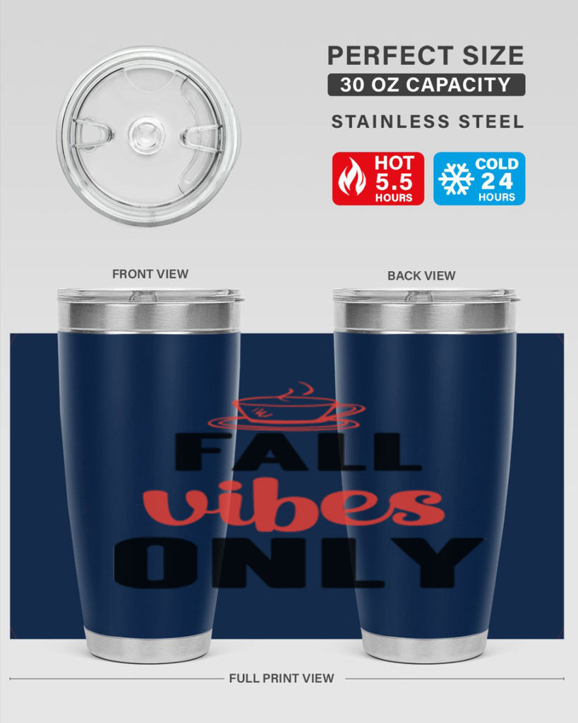 Fall vibes only 135#- fall- Tumbler