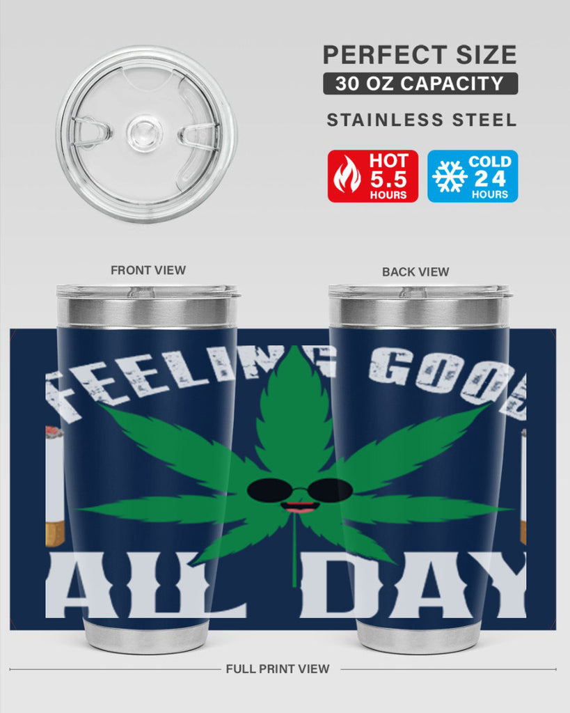 Feeling good all day 81#- marijuana- Tumbler