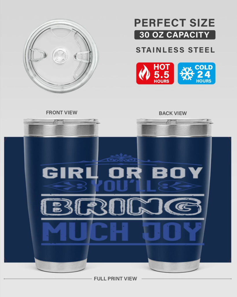 Gilr or boy you bring much joy Style 40#- baby shower- tumbler