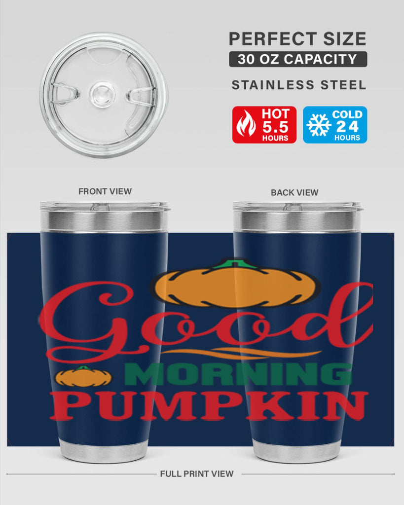 GoodMorningPumpkin 211#- fall- Tumbler