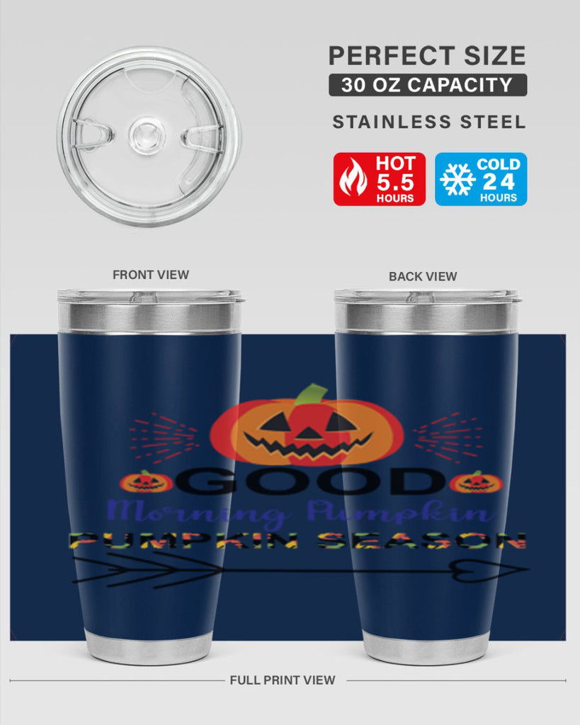 Goodmorningpumpkinpumpkinseason 210#- fall- Tumbler