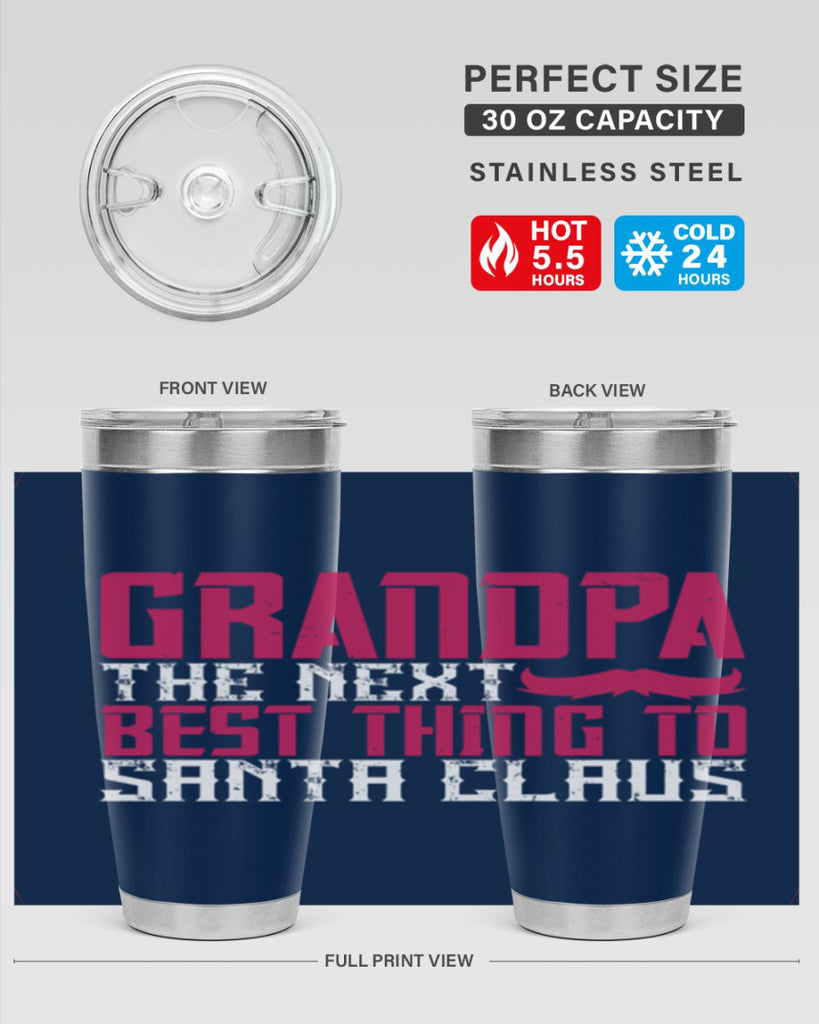 Grandpa The next best thing to Santa Claus 106#- grandpa - papa- Tumbler