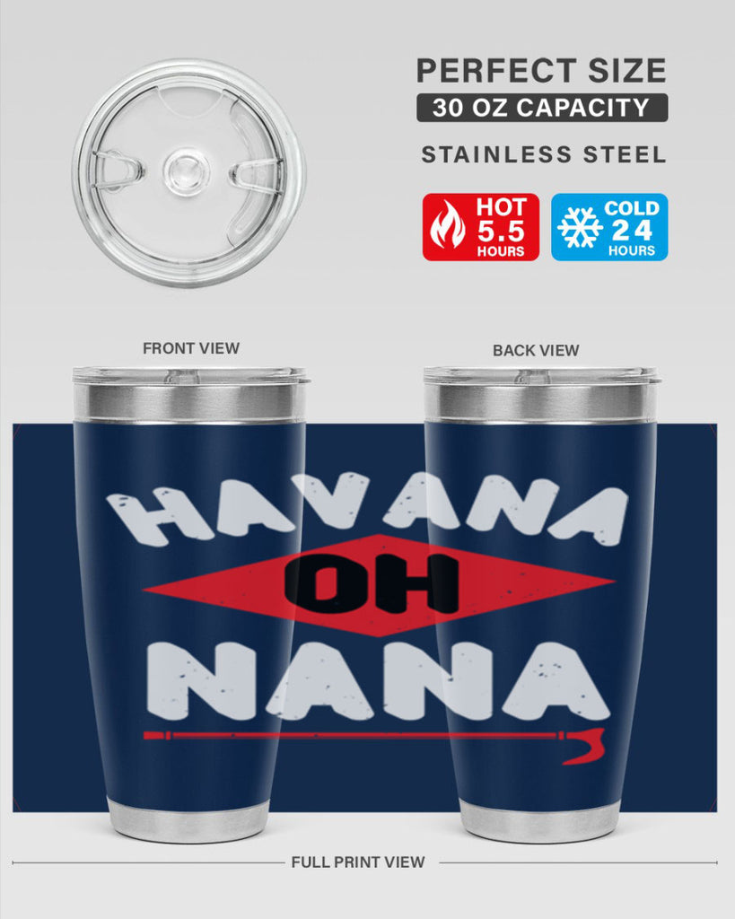 HAVANA OH NANA 104#- grandma - nana- Tumbler