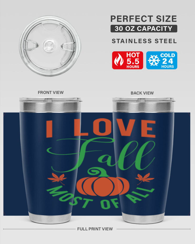 I Love Fall Most of All 331#- fall- Tumbler