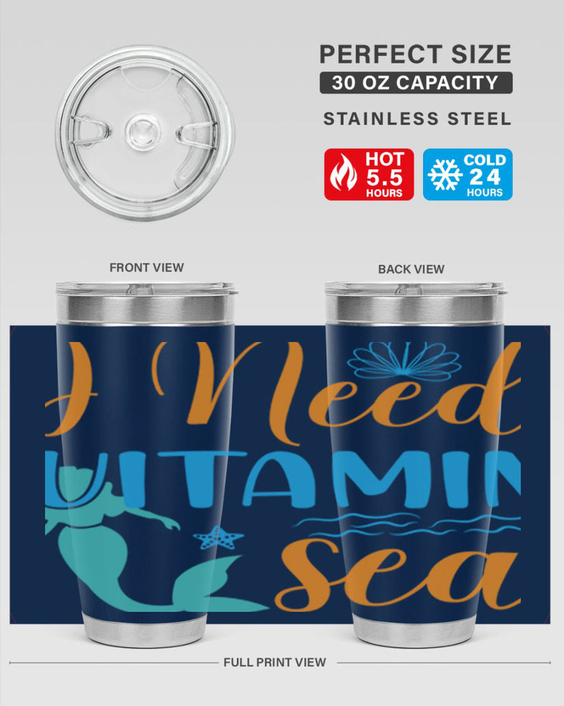 I Need Vitamin Sea 234#- mermaid- Tumbler