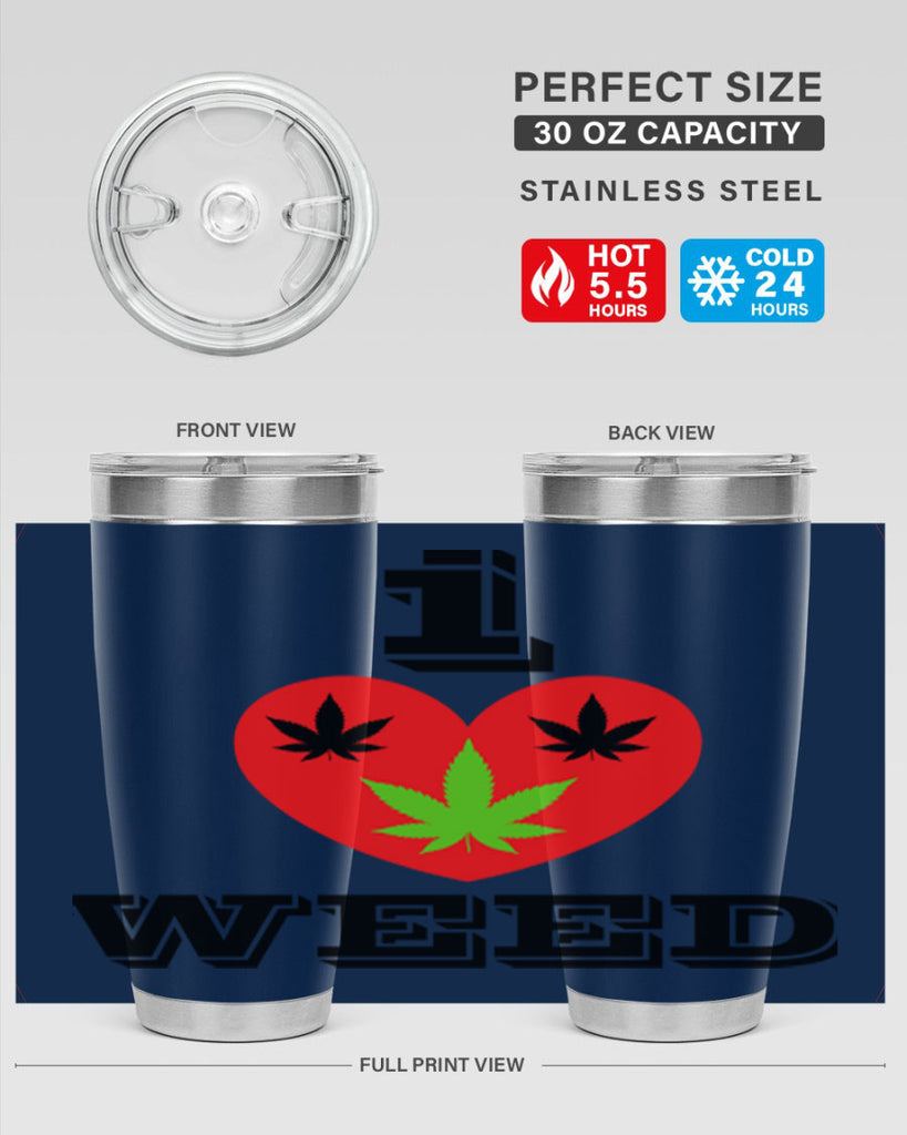 I love weed 128#- marijuana- Tumbler