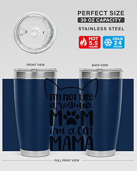 Im Not Like A Regular Mom Style 95#- cat- Tumbler