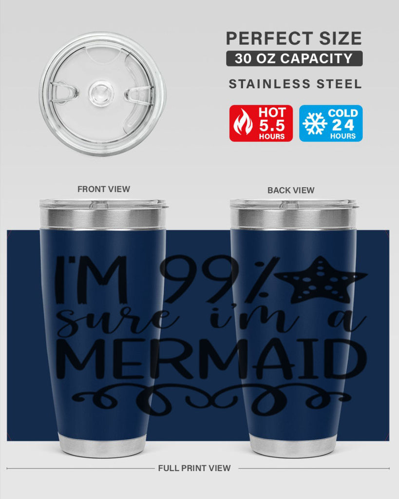 Im Sure Im A 251#- mermaid- Tumbler