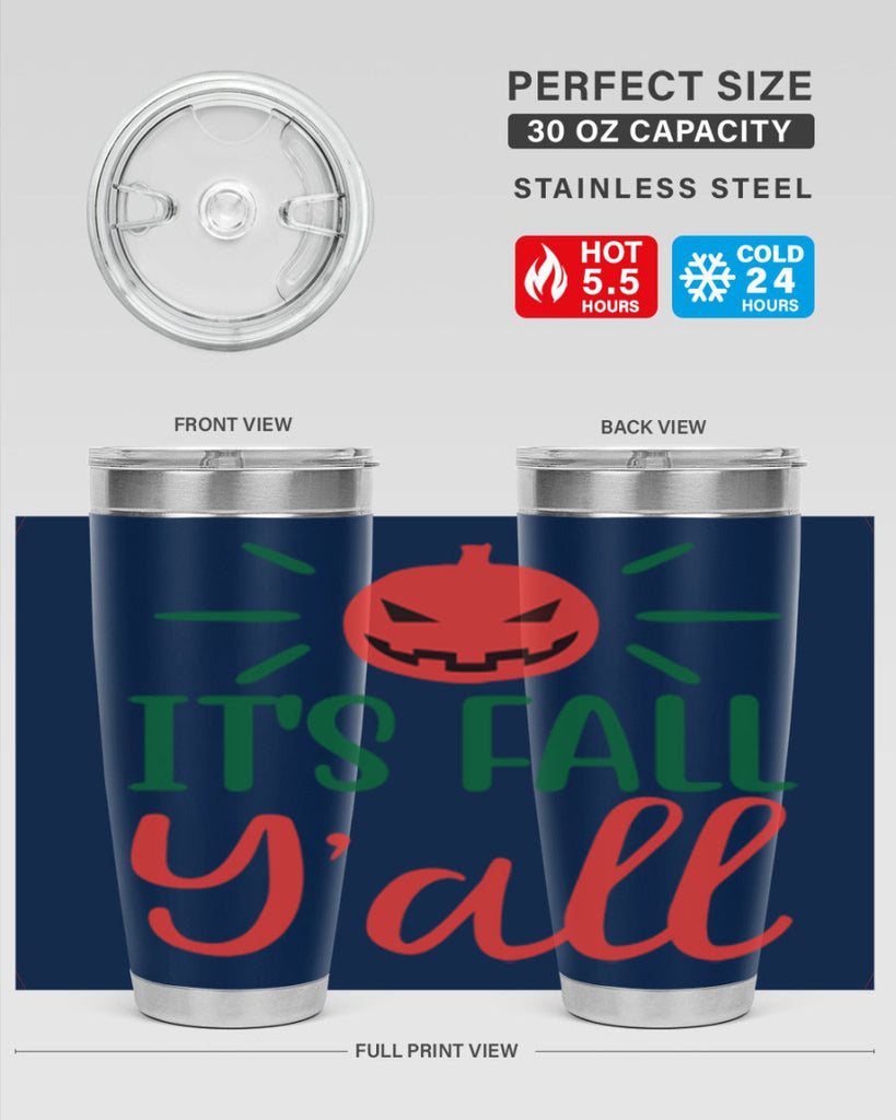 It s Fall Y all 361#- fall- Tumbler