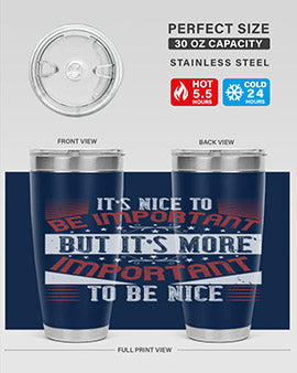 It’s nice to be important but it’s more important to be nice Style 44#- volunteer- Tumbler