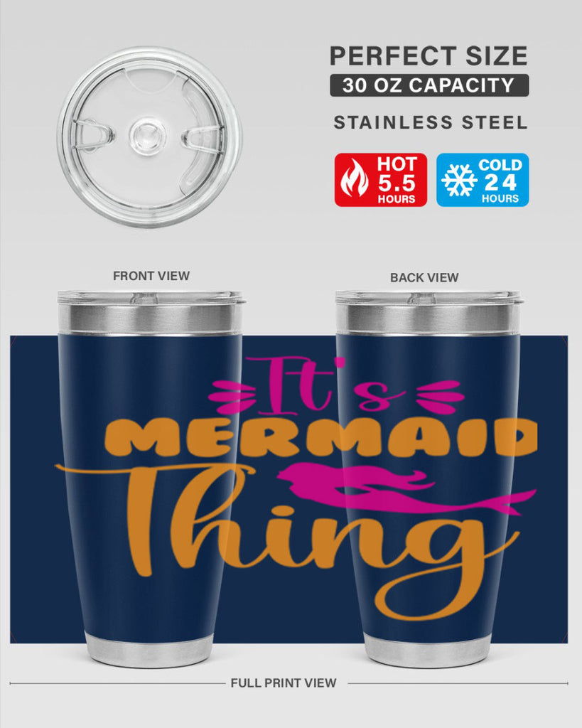 Its Mermaid Thing 281#- mermaid- Tumbler