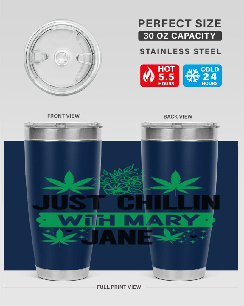 Just Chillin With Mary Jane 166#- marijuana- Tumbler