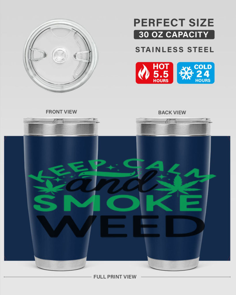 Keep Calm And Smoke Weed 172#- marijuana- Tumbler