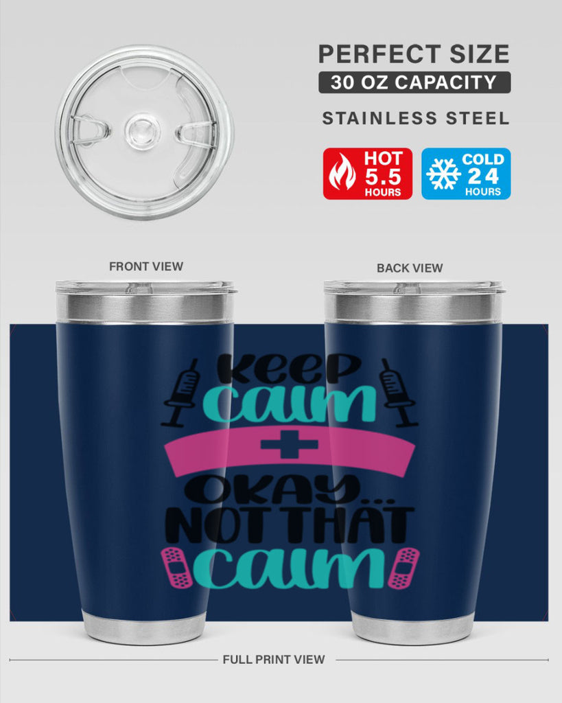 Keep Calm Okay Not Style Style 145#- nurse- tumbler