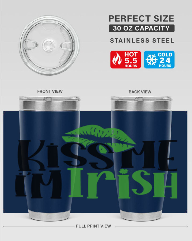 Kiss Me Im Irish Style 73#- St Patricks Day- Tumbler