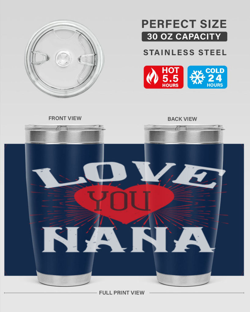 LOVE YOU NANA 16#- grandma - nana- Tumbler