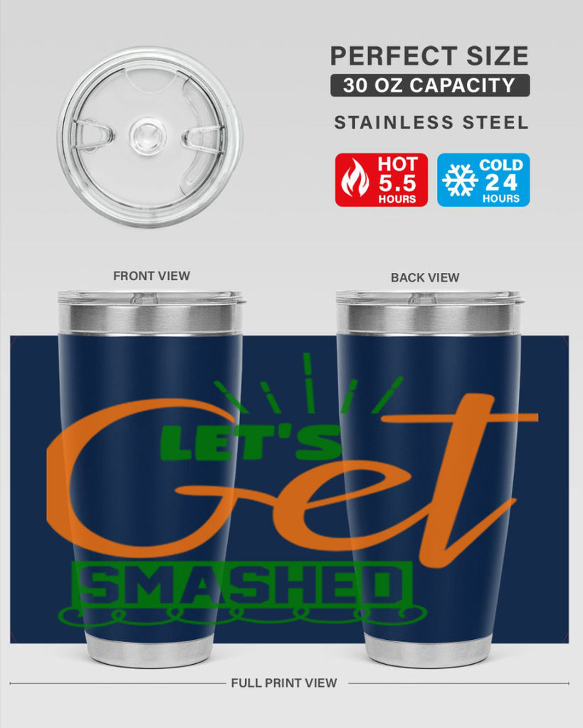 Let s Get Smashed 398#- fall- Tumbler