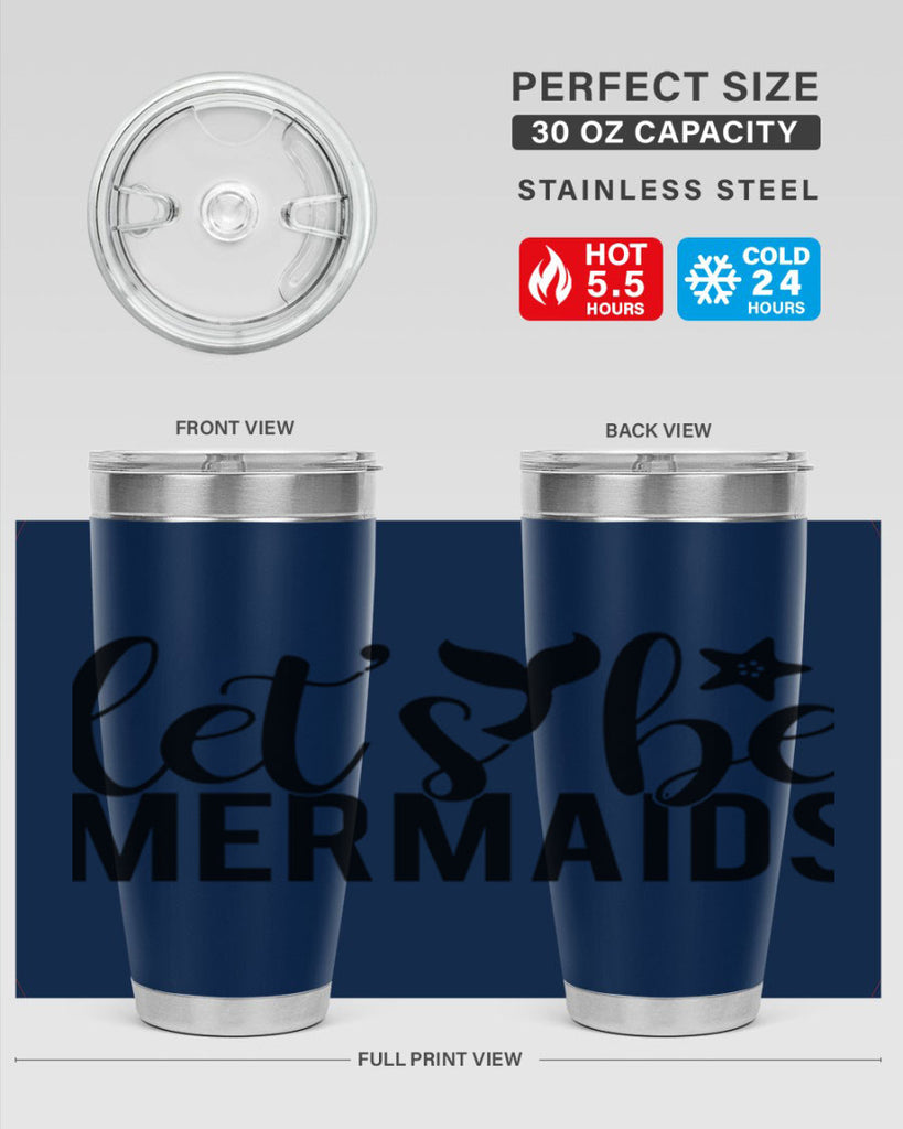 Lets be mermaids 294#- mermaid- Tumbler