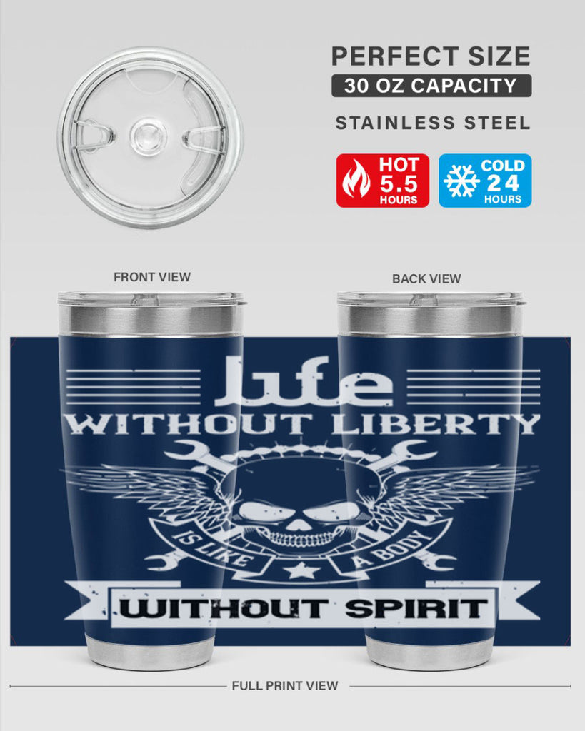 Life without liberty is like a body without spirit Style 132#- Fourt Of July- Tumbler