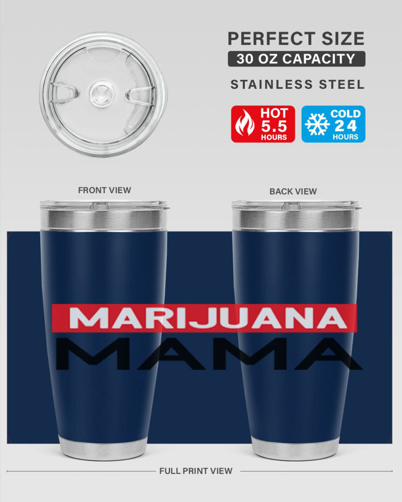 Marijuana Mama 207#- marijuana- Tumbler