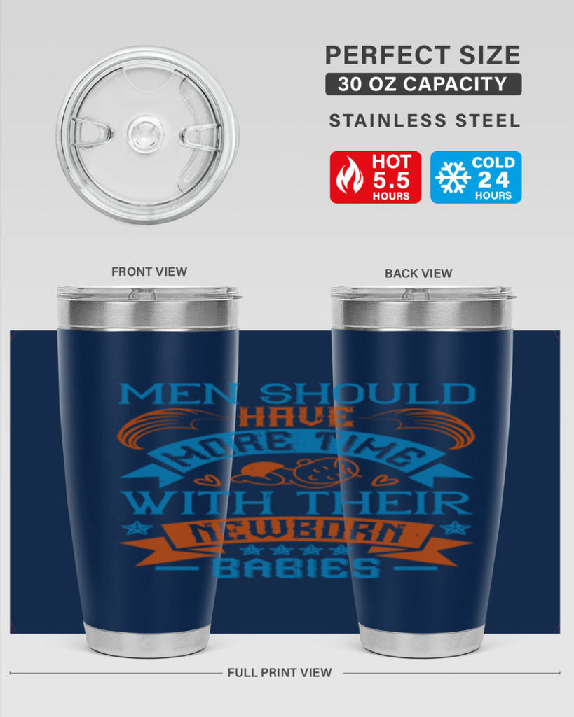 Men should have more time with their newborn babies Style 113#- baby- tumbler
