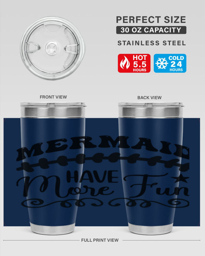 Mermaid have more fun 418#- mermaid- Tumbler