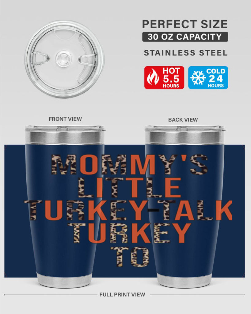 Mommys little turkeytalk turkey to 429#- fall- Tumbler
