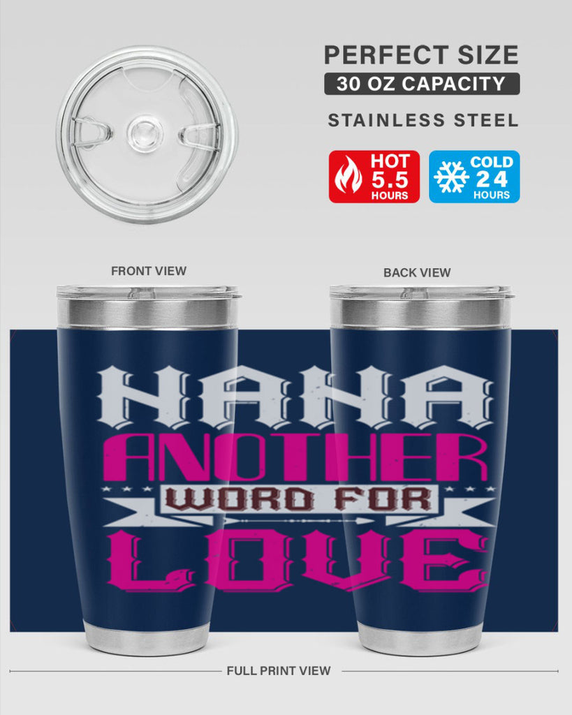 NANA ANOTHER WORD FOR LOVE 102#- grandma - nana- Tumbler