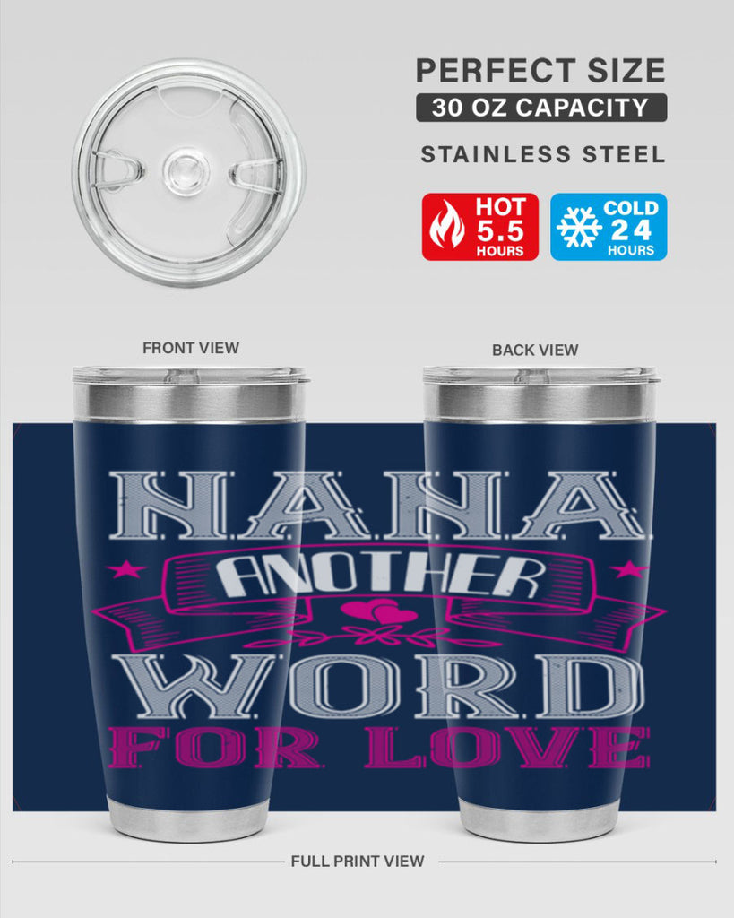 NANA ANOTHER WORD FOR LOVE 13#- grandma - nana- Tumbler