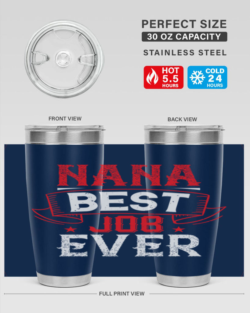 NANA BEST JOB EVER 11#- grandma - nana- Tumbler