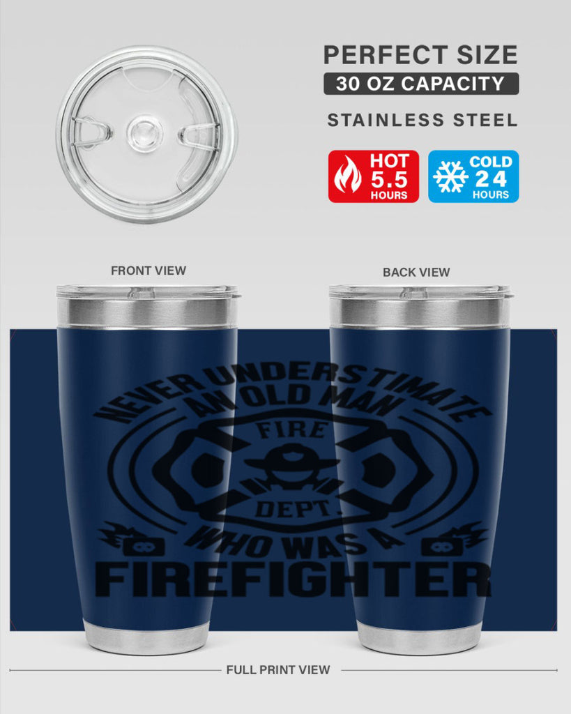 Never understimate Style 48#- fire fighter- tumbler