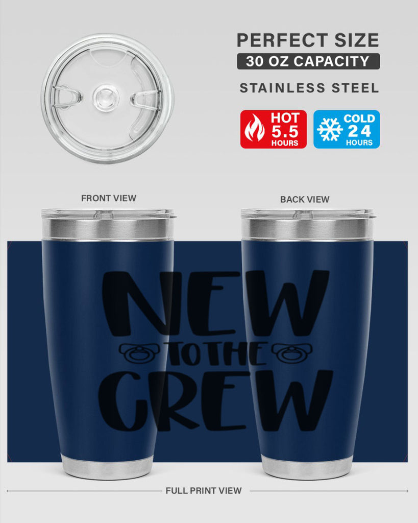 New To The Crew Style 39#- baby- tumbler