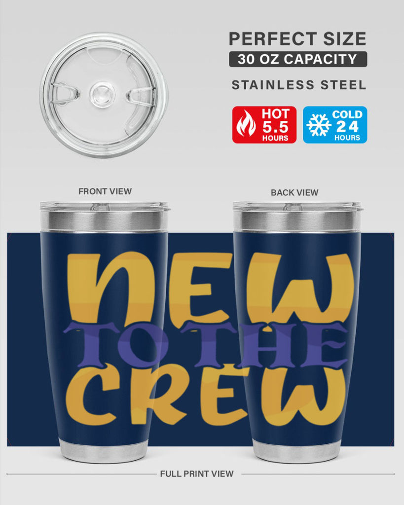 New To the Crew Style 216#- baby- tumbler