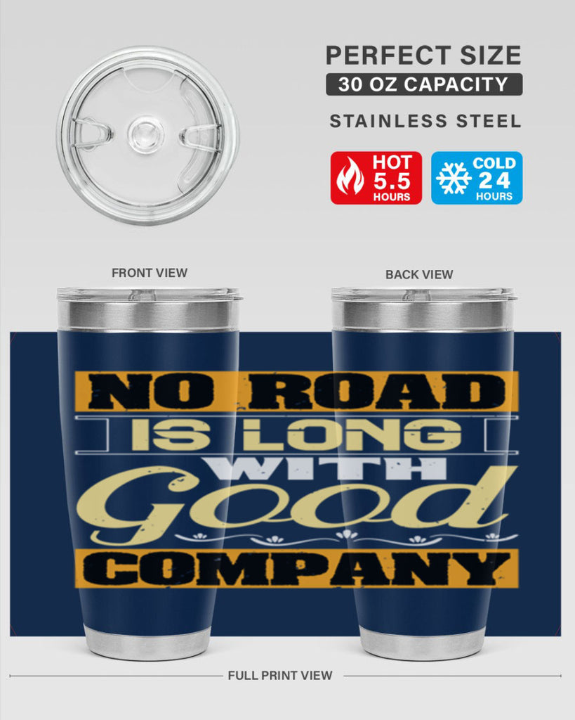 No road is long with good company Style 76#- Best Friend- Tumbler