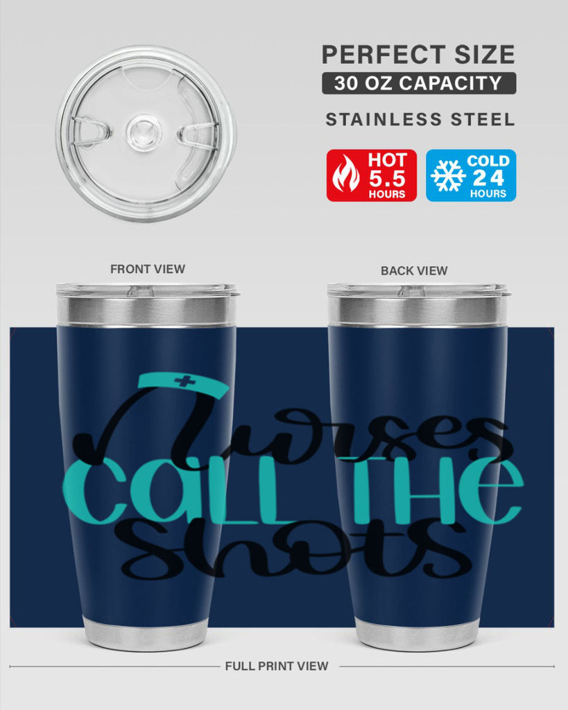 Nurses Call The Shots Style Style 89#- nurse- tumbler