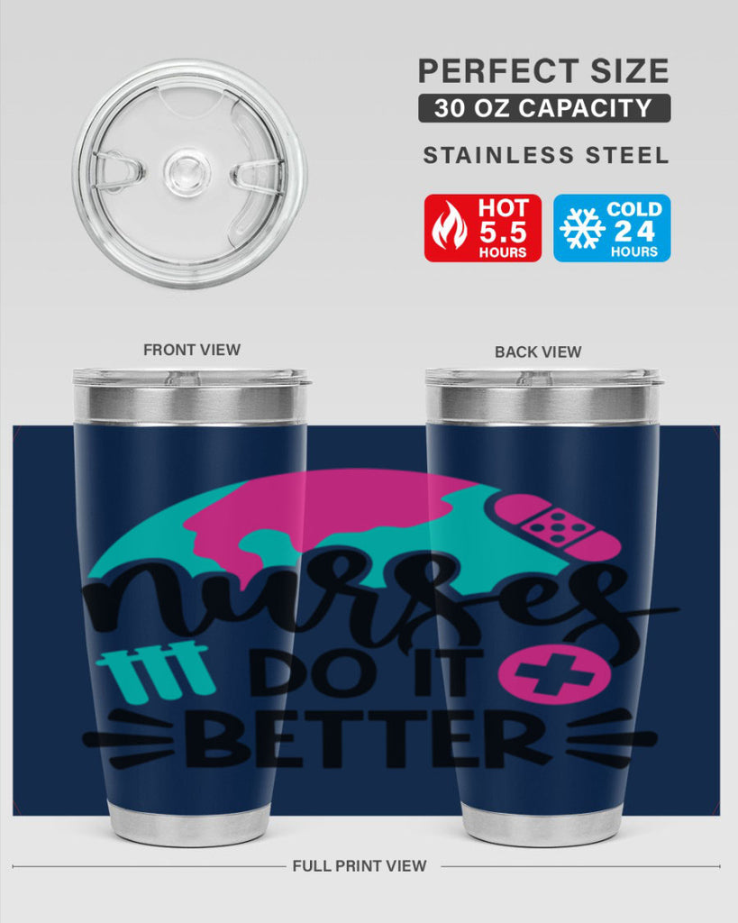 Nurses Do It Better Style Style 84#- nurse- tumbler