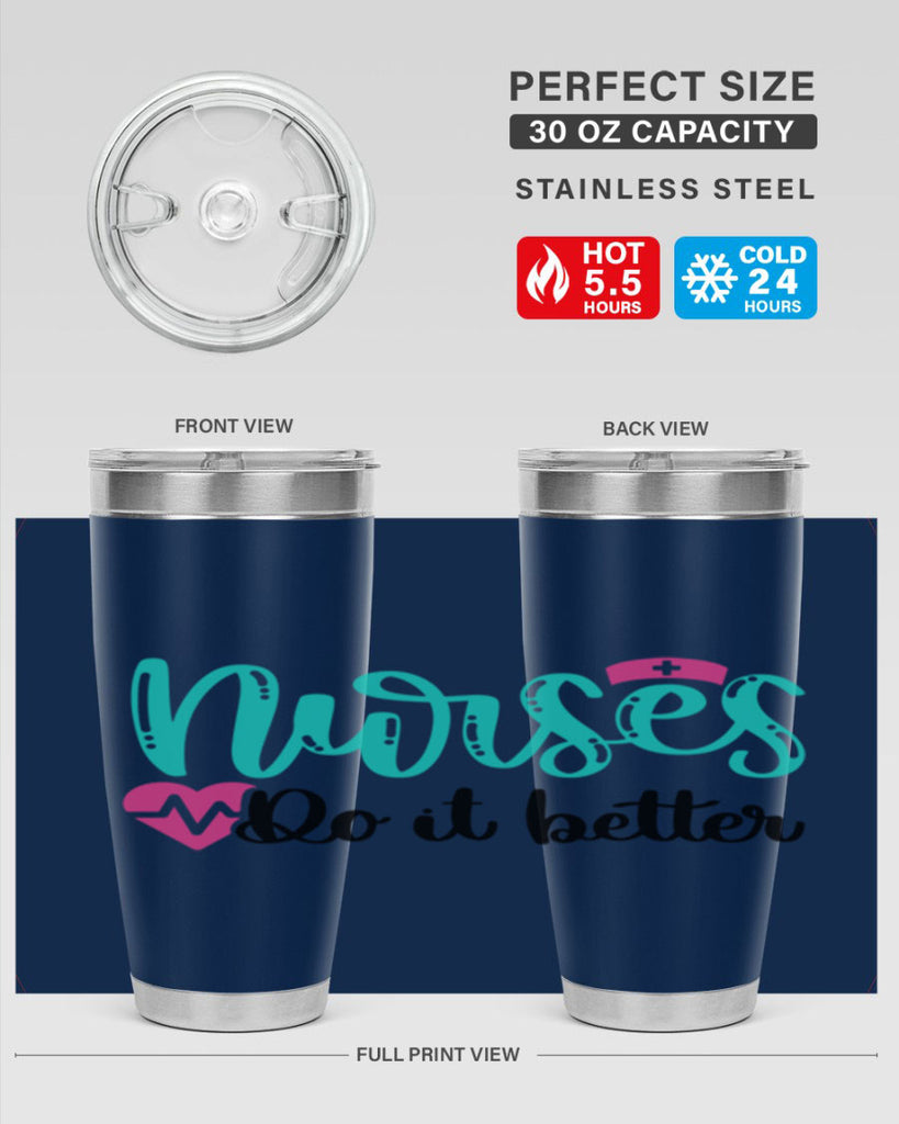 Nurses Do It Better Style Style 85#- nurse- tumbler