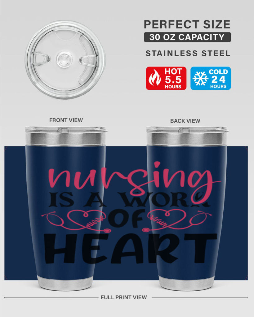 Nursing is a work of heart Style 360#- nurse- tumbler