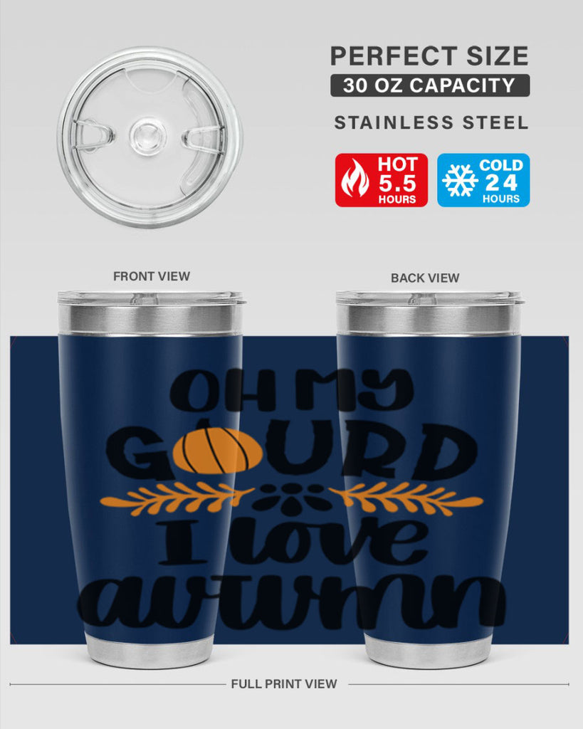 Oh My Gourd I Love Autumn 504#- fall- Tumbler