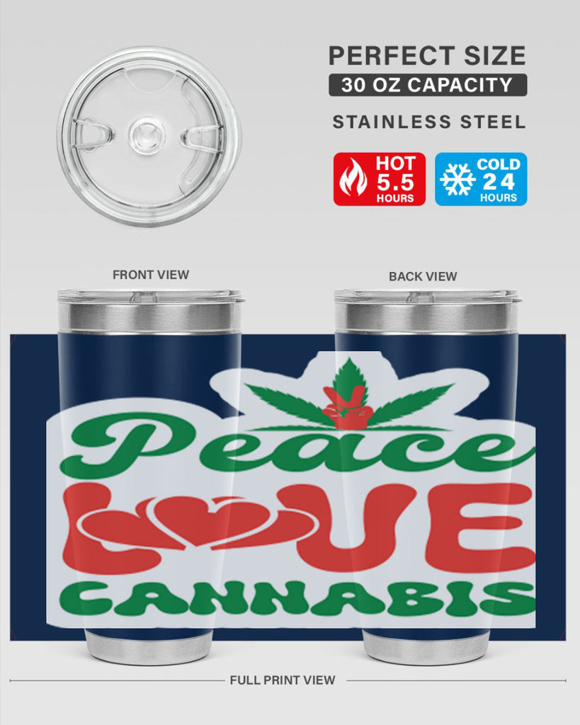 Peace Love Cannabis 218#- marijuana- Tumbler