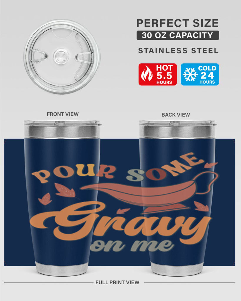 Pour Some Gravy On Me 518#- fall- Tumbler